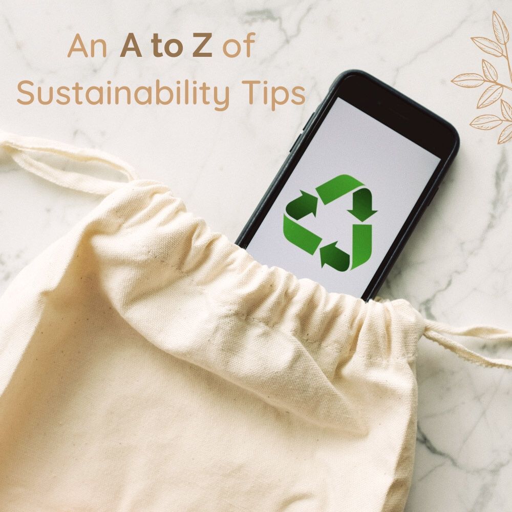 26 Zero Waste Tips – An A to Z of Sustainability