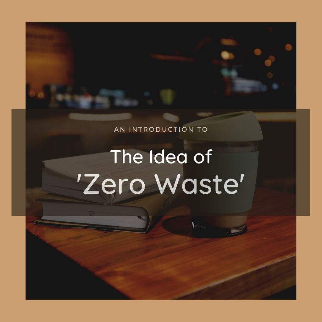 An introduction to the idea of Zero waste