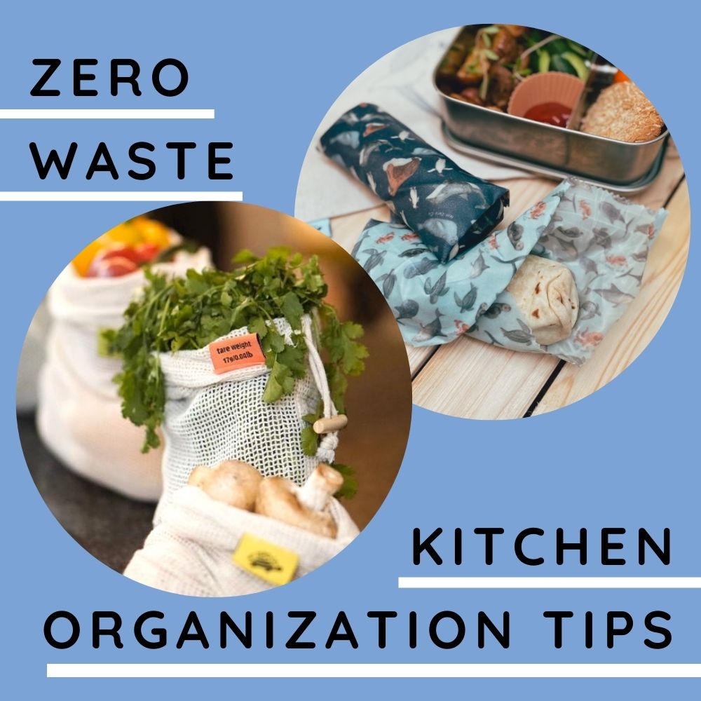 Zero Waste Kitchen Organization Tips