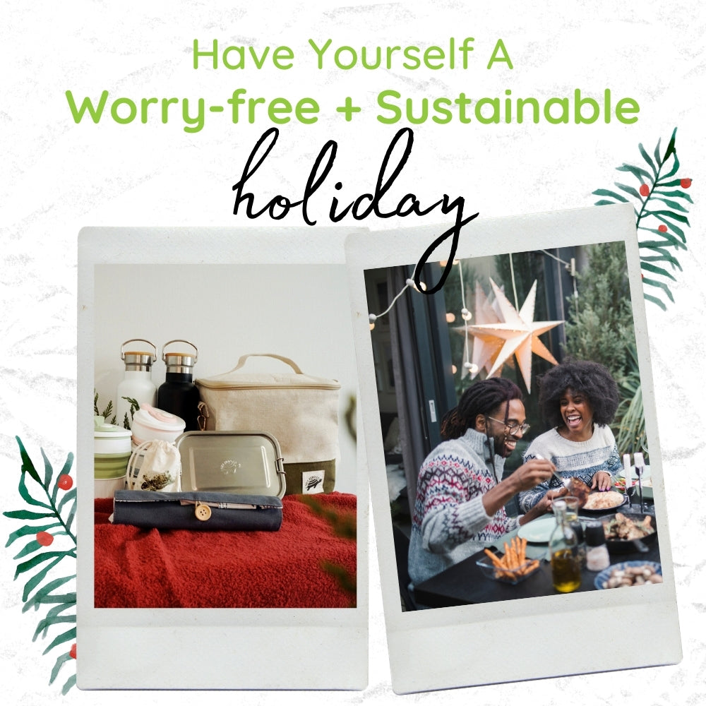 Tips for A Worry-Free and Sustainable Holiday